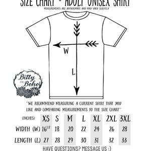 May include: A white t-shirt graphic with a size chart for adult unisex shirts. The chart includes measurements in inches for width and length, ranging from XS to 3XL. The text "Bitty and Boho" is in the lower left corner.