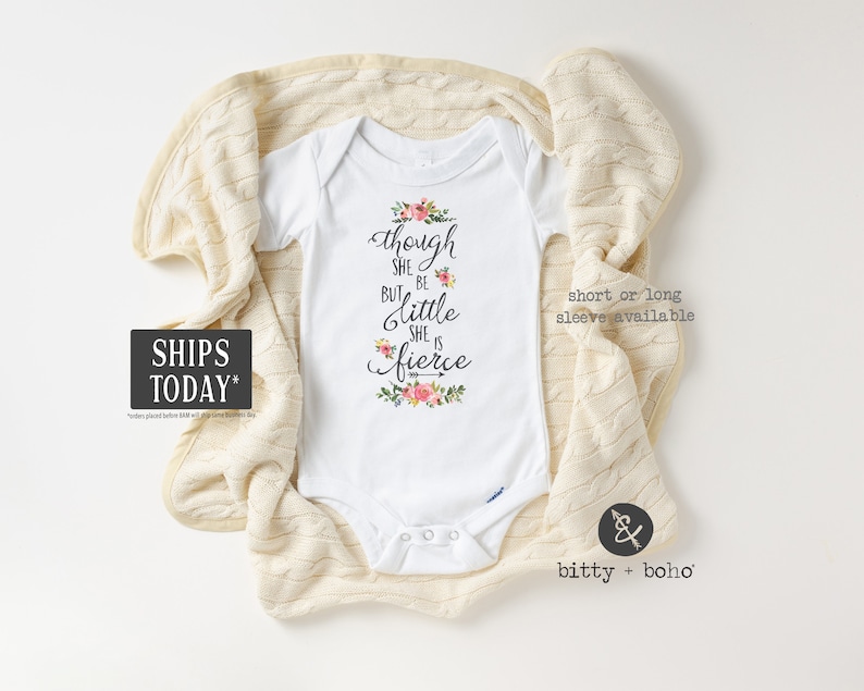 Though She Be But Little She Is Fierce Onesie®, Boho Baby Clothes, NICU Baby Girl Clothes, Floral Onesie, Bohemian Baby Bodysuit,Hippie Baby 