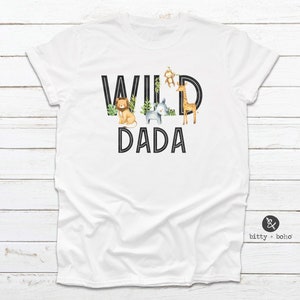 Dada of the Wild One Shirt, Wild Ones Dad Shirt, Dad of the Birthday Boy Shirt, Matching Family Shirts, Zoo Birthday, Matching Birthday