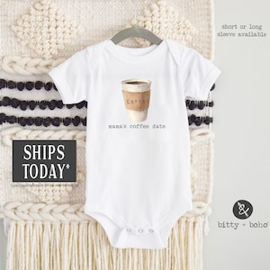 Coffee Onesie®, Mama&#39;s Coffee Date Onesie, Cute Baby Clothes, Unisex Baby Shower Gift, Baby Bodysuit, Coffee Baby Bodysuit, Unisex Baby Gift