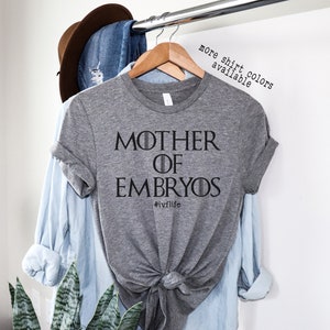 Mother of Embryos Shirt, Funny IVF Shirt, Egg Retrieval Shirt, Retrieve Believe Conceive Shirt, IVF Gifts, Transfer Day Shirt, Triblend Tee