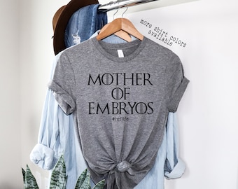 Mother of Embryos Shirt, Funny IVF Shirt, Egg Retrieval Shirt, Retrieve Believe Conceive Shirt, IVF Gifts, Transfer Day Shirt, Triblend Tee
