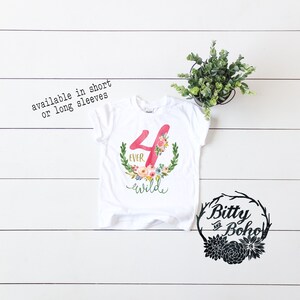 Fourth Birthday Shirt, 4th Birthday Shirt, Four Ever Wild Shirt, Birthday Girl Shirt, Floral Birthday Shirt,Toddler Girl Shirt Boho Birthday