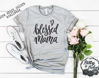 Blessed Mama Shirt, Cute Mom Shirts, Gifts for Mom, Christmas Gifts for Her, Graphic Tees for Women,Mothers Day Gifts,New Mom Shirt,Mom Gift