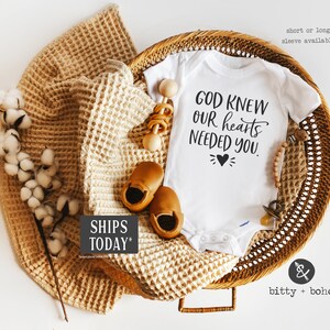 God Knew Our Hearts Needed You Onesie®, Proof That God Answers Prayers, Worth the Wait, Religious Baby Gift,Unisex Baby Clothes, IVF Shirt