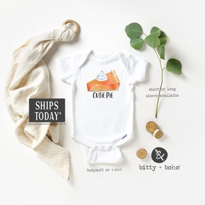 Pumpkin Pie Onesie®, Cutie Pie Baby Bodysuit, Baby Girl Clothes, Fall Baby, Cute Onesie, Sweeter Than Pumpkin Pie Shirt, Thanksgiving Baby