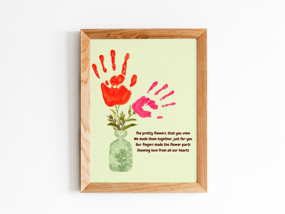 Two Flowers Poem / Hand Handprints Art / Kids Baby Toddler / Mother's Day Mom Mum / Keepsake