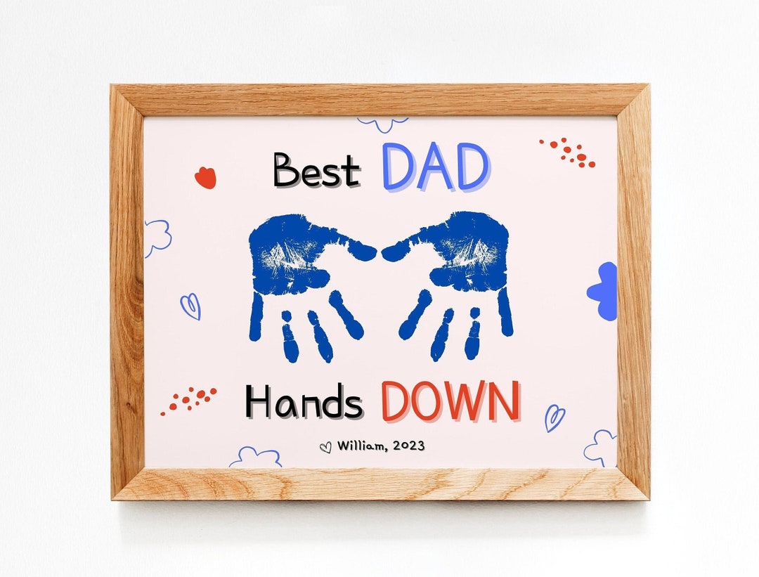 Best Dad Hands Down Handprint / Father #39 s Day Gift From Kid Etsy