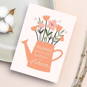 Tarjeta Día de la Madre ⎪Felicidades Mamá Dia de la Madre ⎪Gracias por ayudarme a florecer⎪Tarjeta español