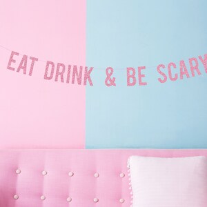 Halloween Banner . Eat Drink and Be Scary . Halloween party decorations, Halloween decor . Chic celebration .