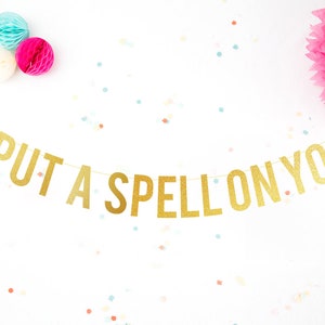 Halloween Banner . I put a spell on you . Halloween party decorations, Halloween decor . Chic celebration . Halloween letter garland