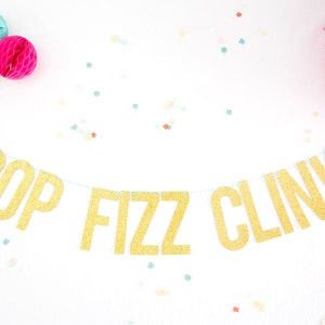 Pop Fizz Clink Glitter Banner . Party Banner . Glitter Letter Banner .