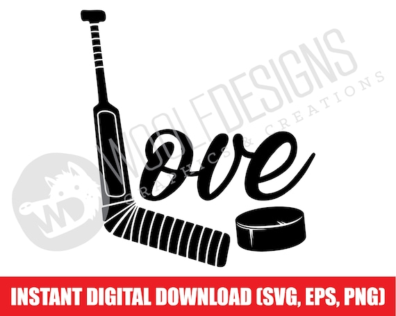 Download Love Hockey Goalie Stick Digital File Download Svg Png Eps Etsy