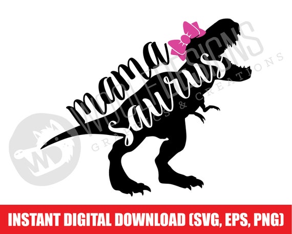Download Mama Saurus Mamasaurus Rex Dinosaur Mom Digital File Download Etsy