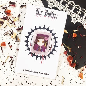 HIS BUTLER: -- RanMao handmade pin