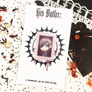 HIS BUTLER: -- Ciel handmade pin