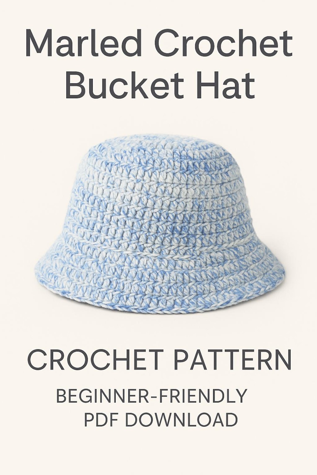 Marled Crochet Bucket Hat Pattern: Beginner-friendly PDF (downloadable ...