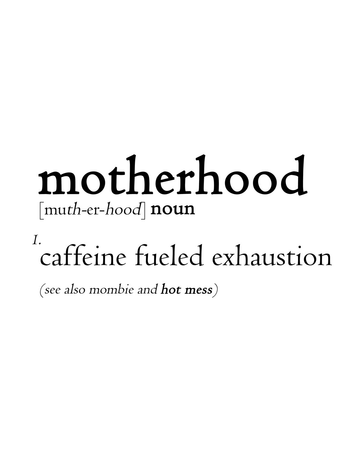 Motherhood Motherhood Definition Surviving Motherhood New Etsy