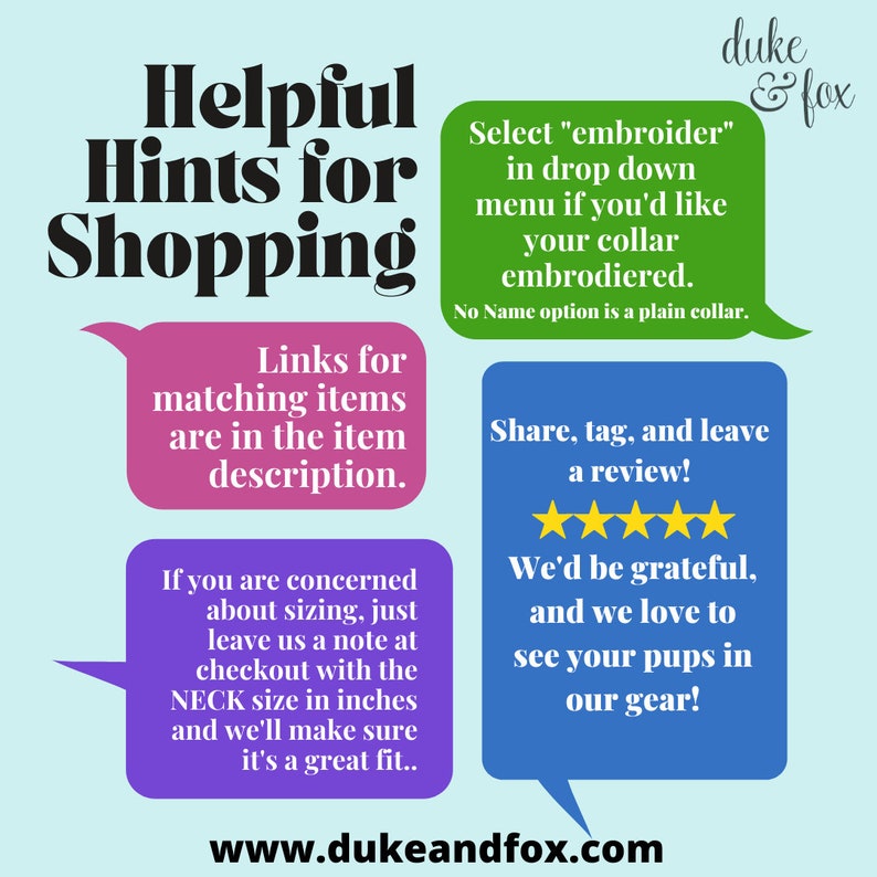 May include: A light blue graphic with text that reads "Helpful Hints for Shopping." It includes instructions on sizing, embroidery, and reviews. The website www.dukeandfox.com is also displayed.