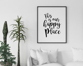 Stampa "This Is Our Happy Place", regalo di nozze, decorazione da parete per la casa, stampe in stile fattoria, poster digitale, cartello "Our Happy Place", stampa per soggiorno