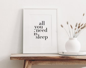 All You Need Is Sleep, Bedroom Print, Above Bed Wall Art, Printable Decor, Dorm Wall Decor