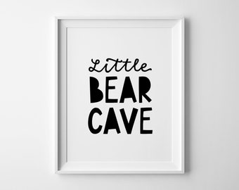 Little Bear Cave Sign, Boys Room Print, Nursery Wall Art, Black and White, Playroom Printable Art, Woodland Nursery