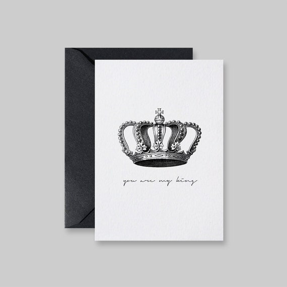 Valentines Day Card, You Are My King, Boyfriend Gift, Valentine