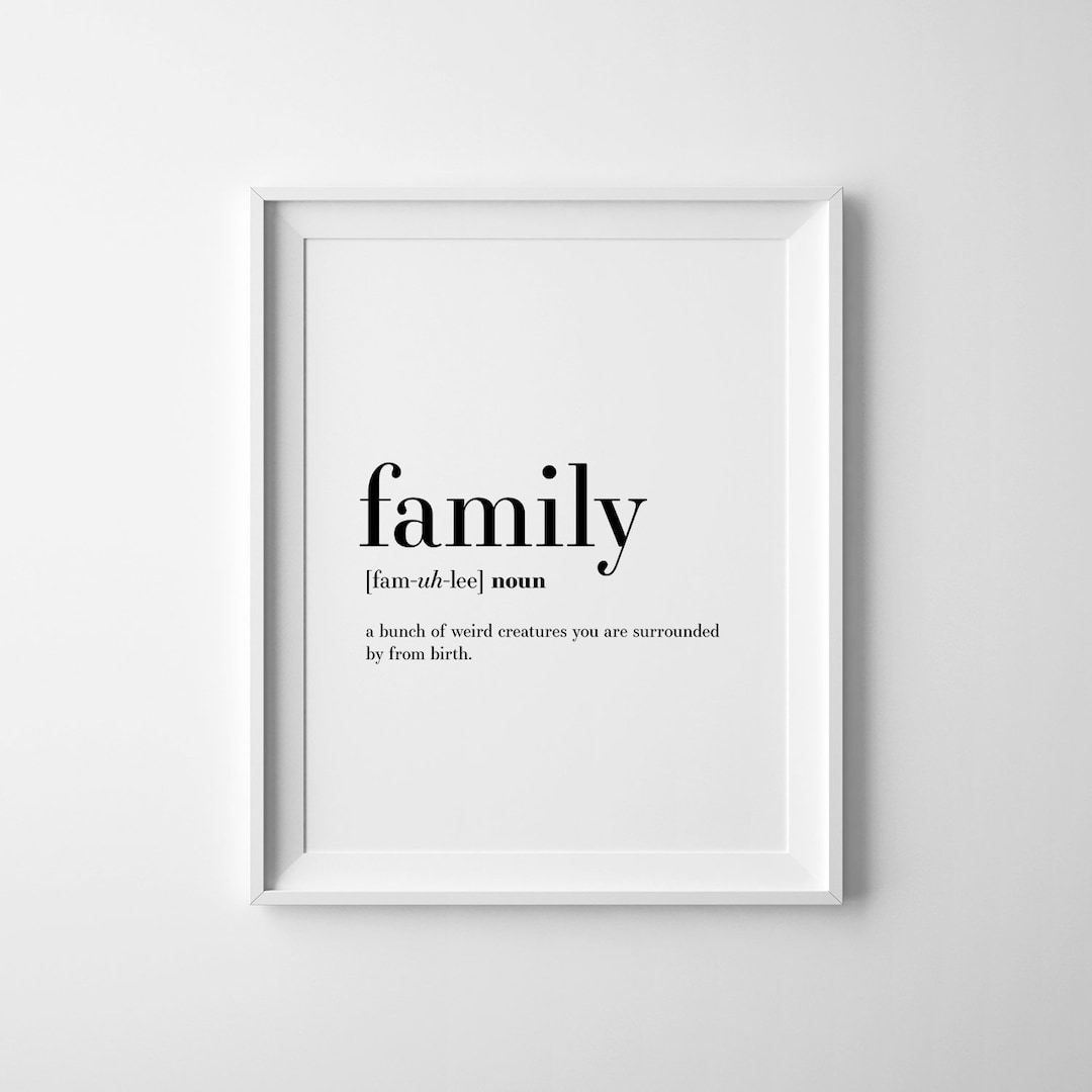 Family Definition Print, Family Wall Art, Definition Poster, Funny