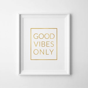 Buenas vibraciones sólo oro, buenas vibraciones, cartel de oro lámina, buenas vibraciones sólo arte, buenas vibraciones impresión de oro, galería de arte de la pared