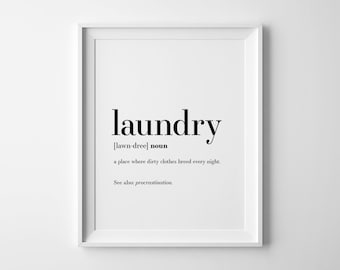 Laundry Room Decor, Laundry Definition, Funny Laundry Sign, Funny Definition, Laundry Wall Art, Laundry Quote