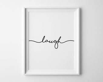 Laugh Poster, Motivational Wall Art, Printable Typography, Minimalist Decor, Instant Download, Kids Room Print