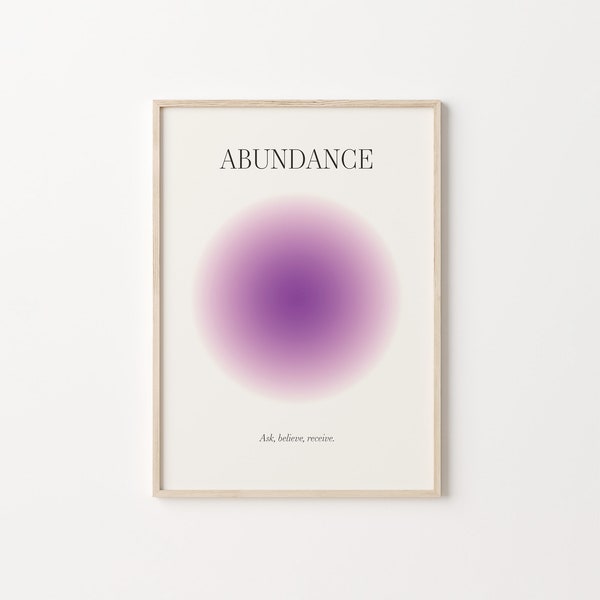 Abundance Print, Aura Poster, Positive Affirmation, Printable Wall Art, Positive Energy Art, Daily Affirmations