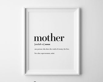 Mother Definition Print, Mother's Day Gift, Funny Mom Gift, Instant Download, Definition of Mother, Printable Poster
