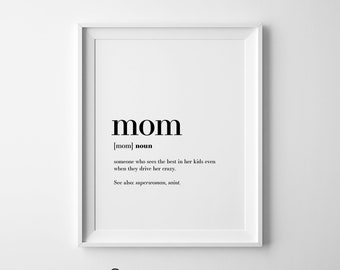 Mom Wall Art, Mom Gift, Mother's Day Gifts, Funny Mom Gifts, Mom Definition Print, Mother Wall Art, Mom Quotes