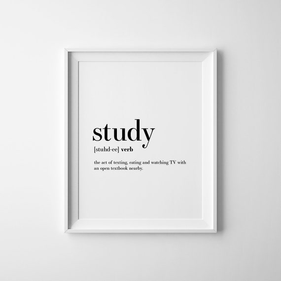 Study Definition, Student Gifts, Dorm Poster, College Student Gift, Funny Definition, College Bedroom, Wall Decor