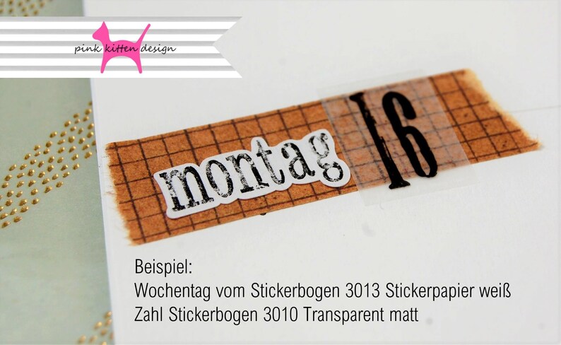 May include: A close-up of a brown and white gridded sticker sheet with the word "montag" and the number "16" on it. The text "Beispiel: Wochentag vom Stickerbogen 3013 Stickerpapier wei&szlig; Zahl Stickerbogen 3010 Transparent matt" is below the sticker sheet.
