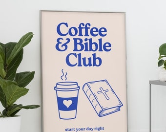Christian Wall Art - Coffee and Bible Club Printable Wall Art - Fun Wall Art for Coffee and Jesus Lovers - Faith Home Decor