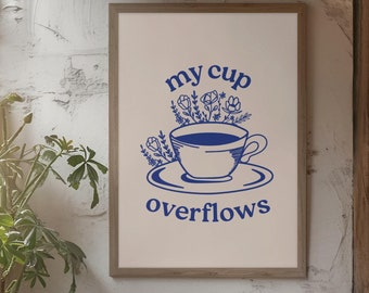 Christian Wall Art - Psalms 23 Scripture - My Cup Overflows - Printable Wall Art - Faith Home Decor - Bible Verse Wall Art