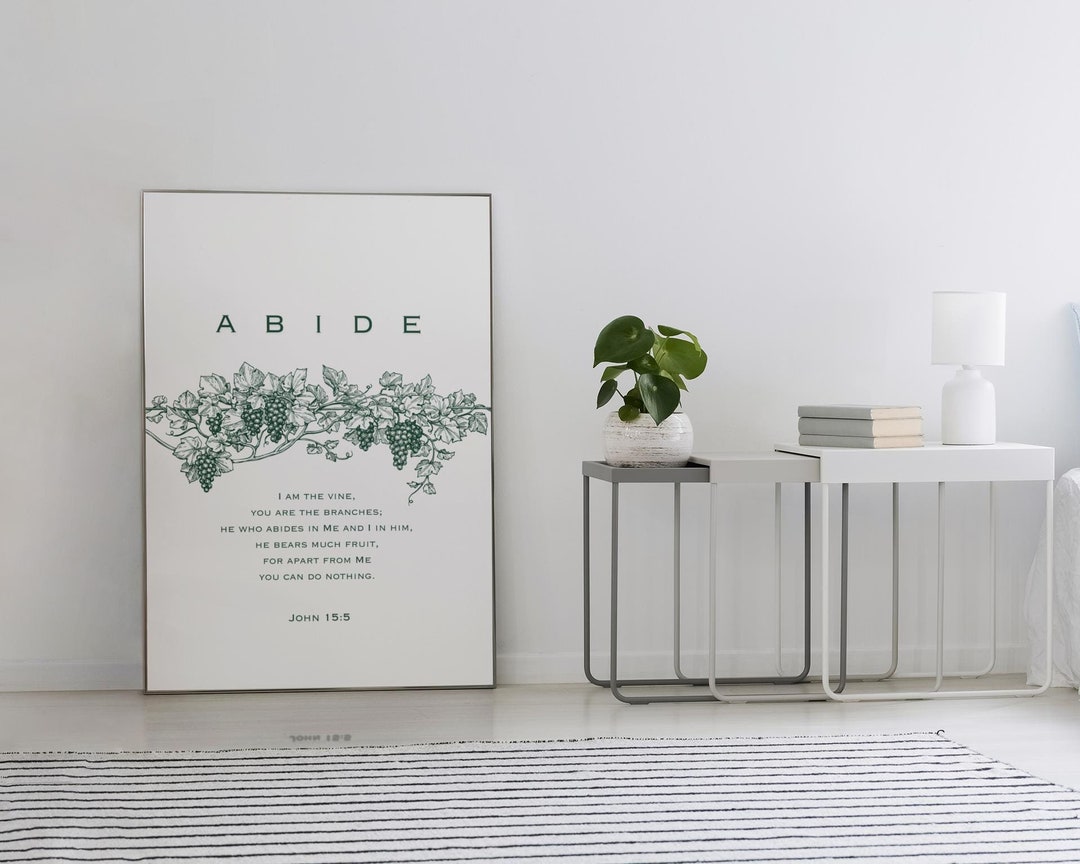 Christian Wall Art - Abide in Me - I Am the Vine - John 15:5 Bible ...