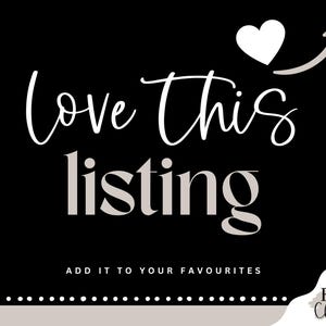 May include: Black background with white cursive text that reads "Love This Listing" above the word "listing" in a light gray font. A white heart and arrow graphic are in the upper right corner. The text "Add it to your favourites" is at the bottom.