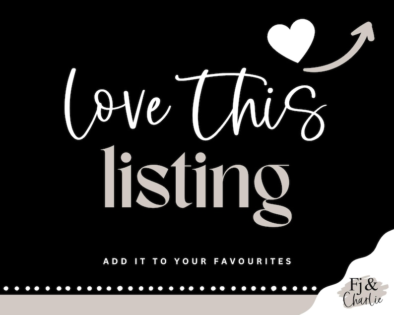 May include: Black background with white cursive text that reads "Love This Listing" above the word "listing" in a light gray font. A white heart and arrow graphic are in the upper right corner. The text "Add it to your favourites" is at the bottom.