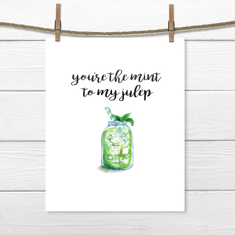 You're the Mint to My Julep // Home Print // Watercolor Etsy
