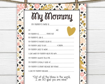 Gold/Pink Floral- All About My Mommy Printable- Mother's Day/Mom's Birthday- Digital File