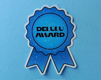 Delulu Award - Die cut star holographic laminate sticker - Water bottle sticker - Laptop sticker