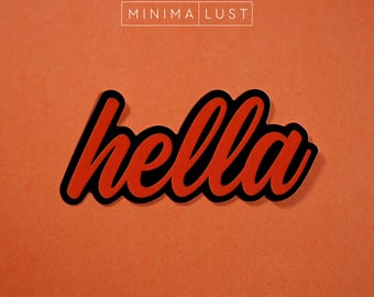 Hella Die Cut Sticker - SF Bay Area - Frisco - SFC - SF Giants Sticker - Black and Orange