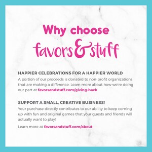 Pu&ograve; includere: Grafica rosa e bianca con il testo "Why choose favors & stuff" in un font rosa corsivo. Il testo "HAPPIER CELEBRATIONS FOR A HAPPIER WORLD" &egrave; in testo nero. Il testo "A portion of our proceeds is donated to non-profit organizations that are making a difference. Learn more about how we're doing our part at favorsandstuff.com/giving-back" &egrave; in testo nero. Il testo "SUPPORT A SMALL, CREATIVE BUSINESS!" &egrave; in testo nero. Il testo "Your purchase directly contributes to our ability to keep coming up with fun and original games that your guests and friends will actually want to play! Learn more at favorsandstuff.com/about" &egrave; in testo nero.