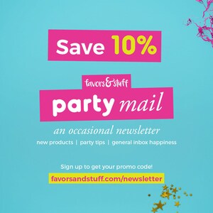 Puede incluir: Un gr&aacute;fico rosa y amarillo con el texto "Save 10%" y "favors & stuff party mail" con el lema "an occasional newsletter new products | party tips | general inbox happiness". Tambi&eacute;n se incluye el texto "Sign up to get your promo code! favorsandstuff.com/newsletter".