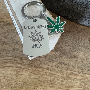 World&#39;s Dopest Uncle Keychain,Cannabis Keychain,Mary jane Keyring,Stoner Gift,Pot Smoker,Weed,Pot Key Fob,Marijuana Keychain,Uncle Gift,