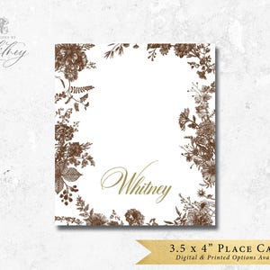 May include: A white place card with a brown floral border and the name "Whitney" printed in gold. The card measures 3.5 inches by 4 inches and is available in digital and printed options.