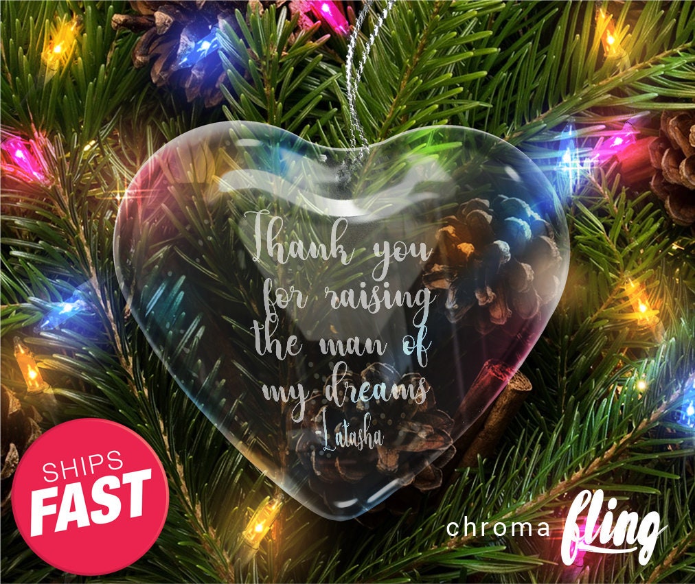 Personalized Thank You For Raising The Man Of My Dreams Heart Crystal Ornament - Crystal Ornament - Laser Engraved - Custom Ornament